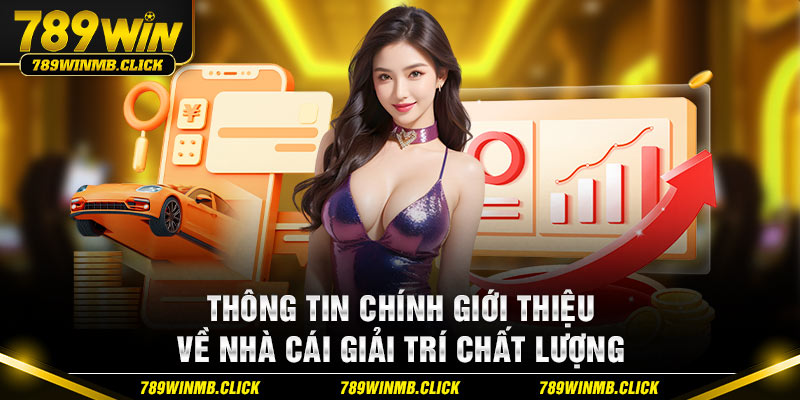 Thông tin chính giới thiệu về nhà cái giải trí chất lượng 